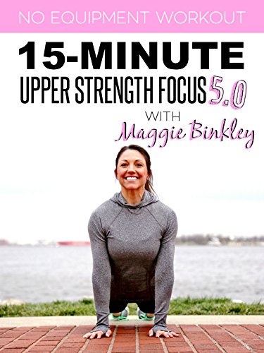 15-Minute Upper Strength Focus 5.0 Workout