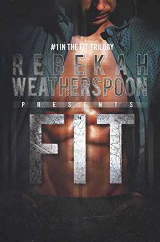 FIT: #1 in the Fit Trilogy