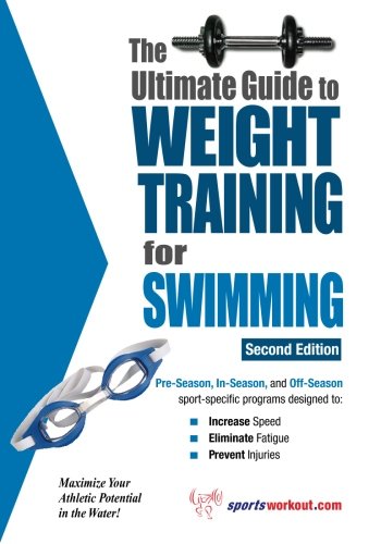 The Ultimate Guide To Weight Training For Swimming