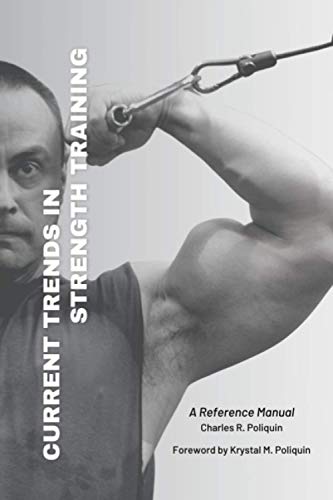Current Trends In Strength Training: A Reference Manual