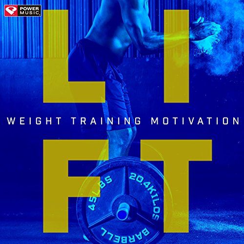 Lift – Weight Training Motivation (60 Min Weightlifting and Strength Training Workout Mix)