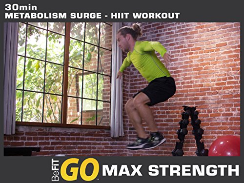 BeFiT GO | 30 Minute Metabolism Surge – HIIT Workout: Max Strength
