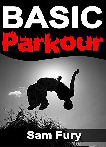 Basic Parkour: Parkour Training For Beginners (Survival Fitness)