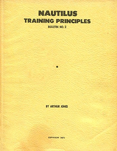 Nautilus Training Principles Bulletin No. 2 (Nautilus Bulletins)