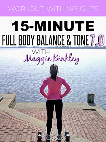 15-Minute Full Body Balance & Tone 7.0 Workout (with weights)