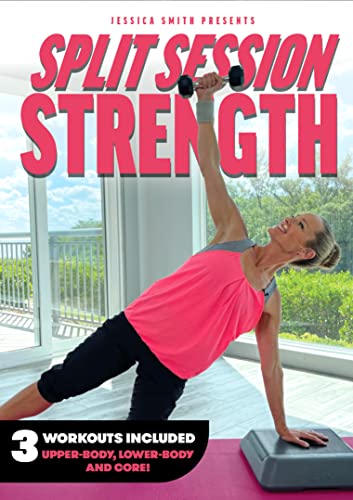 Split Session Strength DVD: 3 At Home Dumbbell Workouts Included – Upper Body, Lower Body and Core Resistance Training with Jessica Smith