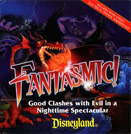 Fantasmic! Good Clashes with Evil in a Nighttime Spectacular (Includes Main Street Electrical Parade Soundtrack)