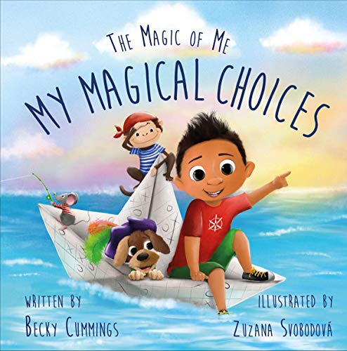 My Magical Choices – Teach Kids to Choose a Great Day with their Choices!