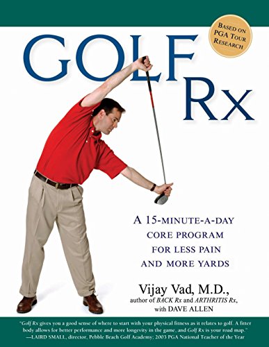 Golf Rx: A 15-Minute-a-Day Core Program for More Yards and Less Pain