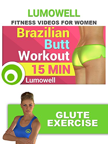 Fitness Videos for Women: Brazilian Butt Workout – Glute Exercise