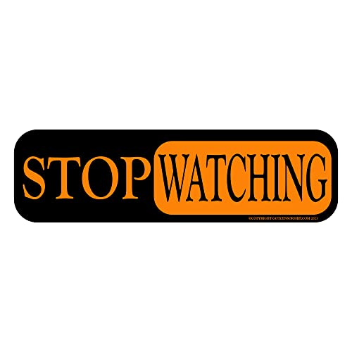 Stop Watching