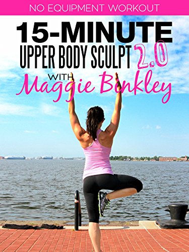 15-Minute Upper Body Sculpt 2.0 Workout